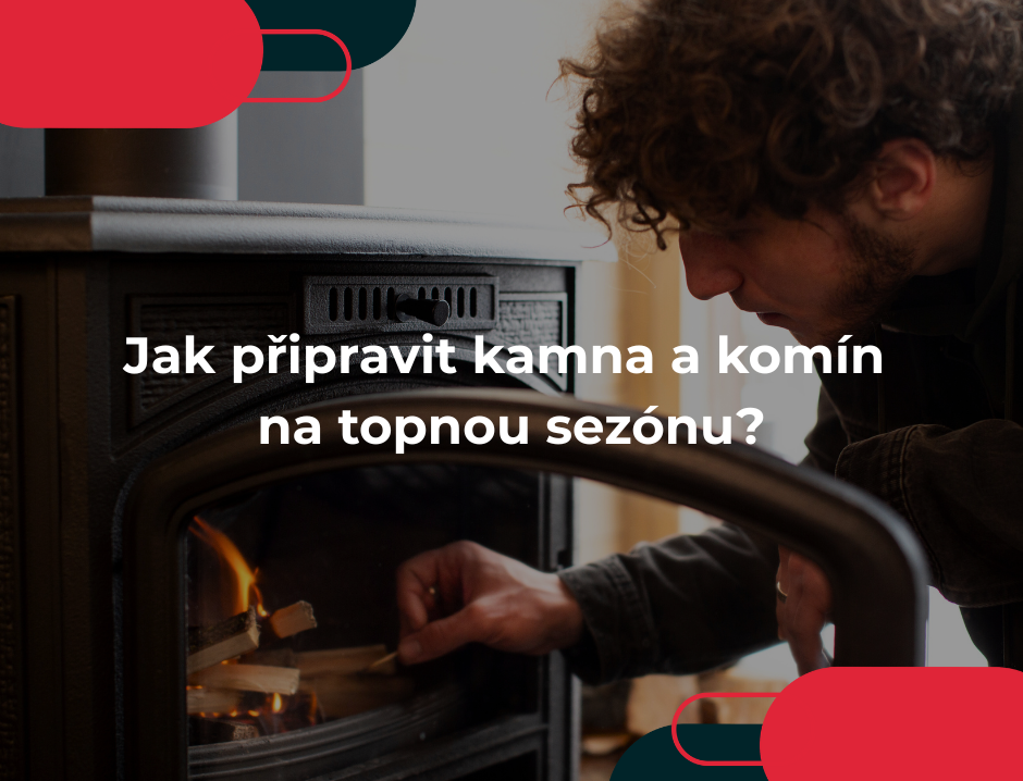 Jak připravit kamna a komín na topnou sezónu?